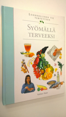 Hilppa ym. (suom.) Lappalainen : Syömällä terveeksi