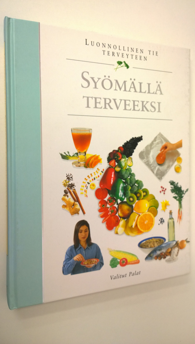Hilppa ym. (suom.) Lappalainen : Syömällä terveeksi