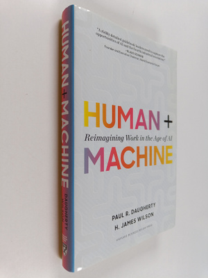 Paul R. Daugherty : Human + machine : reimagining work in...