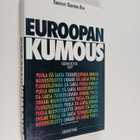 Timothy Garton Ash : Euroopan kumous : käännekohta 1989 - pikkukuva 1