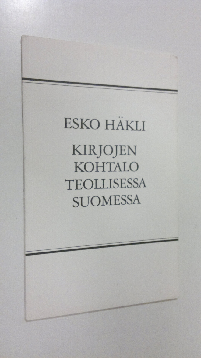 Esko Häkli : Kirjojen kohtalo teollisessa Suomessa
