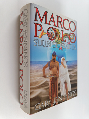 Gary Jennings : Marco Polo : suuri seikkailija