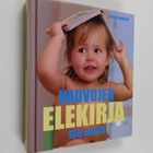 Emma Howard : Vauvojen elekirja : 100 elettä - pikkukuva 1
