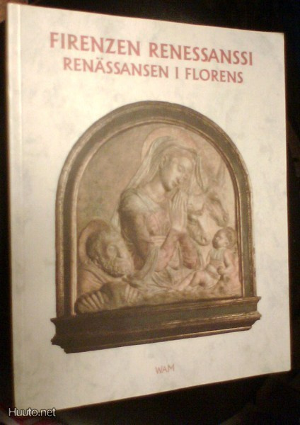 FIRENZEN RENESSANSSI (näyttelykirja) Sis.postikulut