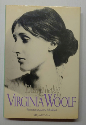 Virginia Woolf - Elettyjä hetkiä