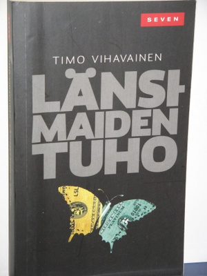 Timo Vihavainen : LÄNSIMAIDEN TUHO