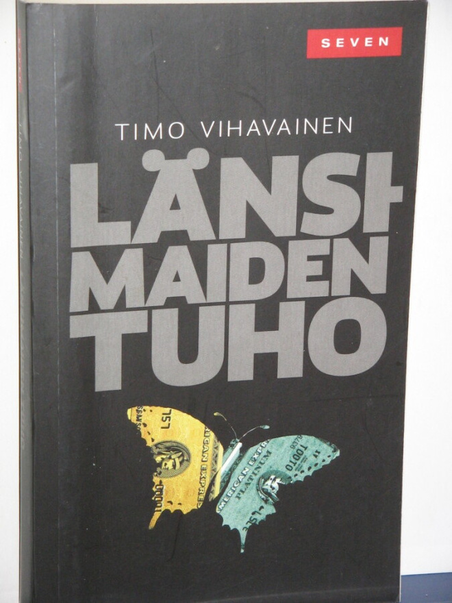 Timo Vihavainen : LÄNSIMAIDEN TUHO