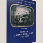 Aimo Löfberg : Suomen lasinpuhaltajat 1748-1860 - pikkukuva 1