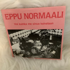EPPU NORMAALI:VOI KUINKA ME SINUA KAIVATAAN / ASUSTE LAULU - pikkukuva 1