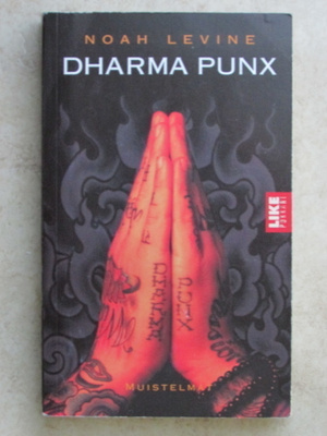 Noah Levine: Dharma Punx, nid.