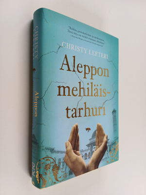 Christy Lefteri : Aleppon mehiläistarhuri