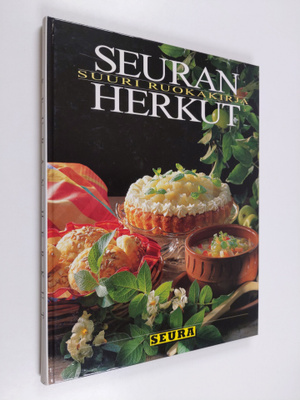 Sirkka Hirvonen : Seuran herkut : suuri ruokakirja