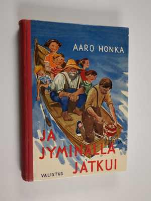 Aaro Honka : Ja jyminällä jatkui : koululaispakinoita 2