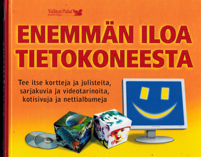 Enemmän iloa tietokoneesta* Tee itse kortteja ja julisteita