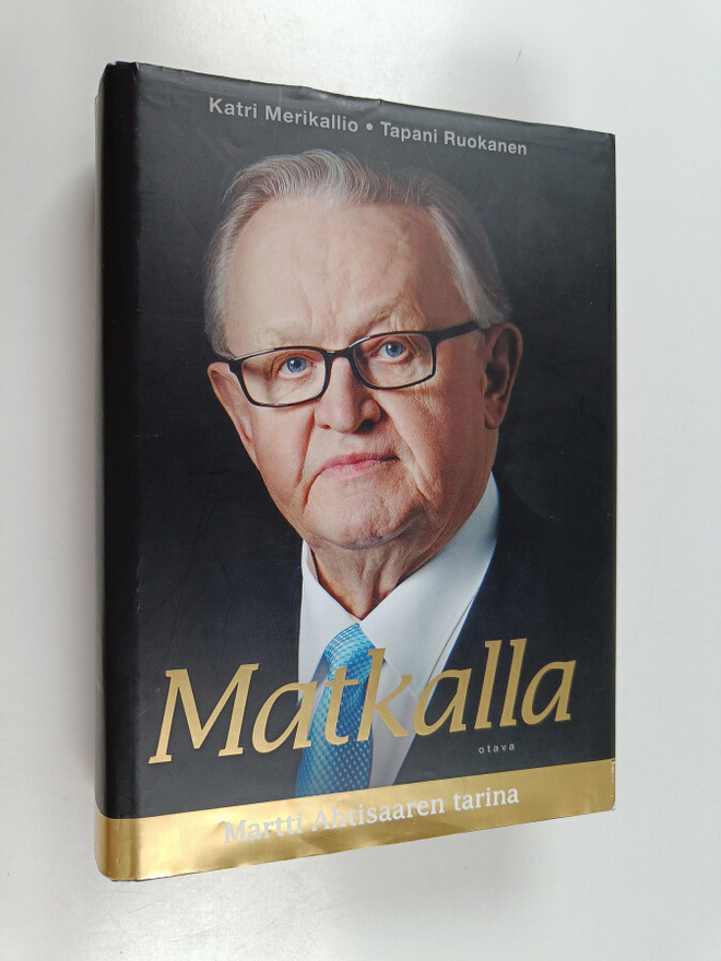 Tapani Ruokanen ym. : Matkalla : Martti Ahtisaaren tarina
