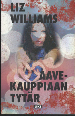 Liz Williams: Aavekauppiaan tytär