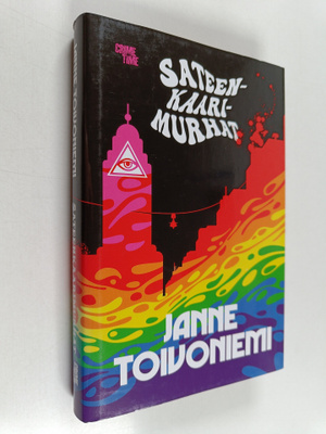 Janne Toivoniemi : Sateenkaarimurhat
