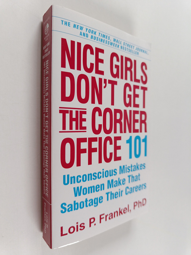 Lois P. Frankel : Nice girls don't get the corner office ...