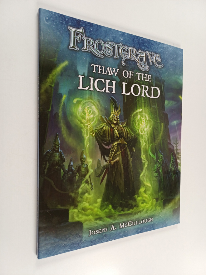 Joseph A. McCullough : Frostgrave: Thaw of the Lich Lord