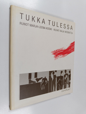 Marja-Leena Koski : Tukka tulessa