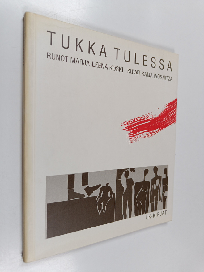 Marja-Leena Koski : Tukka tulessa