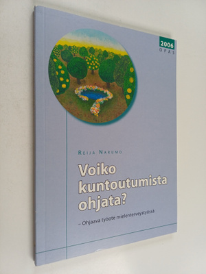 Reija Narumo : Voiko kuntoutumista ohjata? - ohjaava työo...