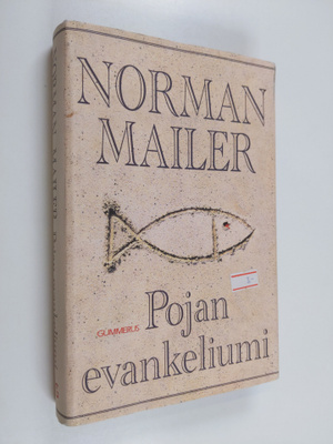 Norman Mailer : Pojan evankeliumi