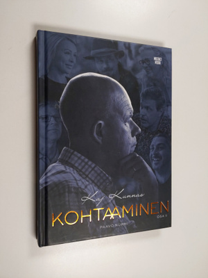 Kaj Kunnas : Kohtaaminen Osa II