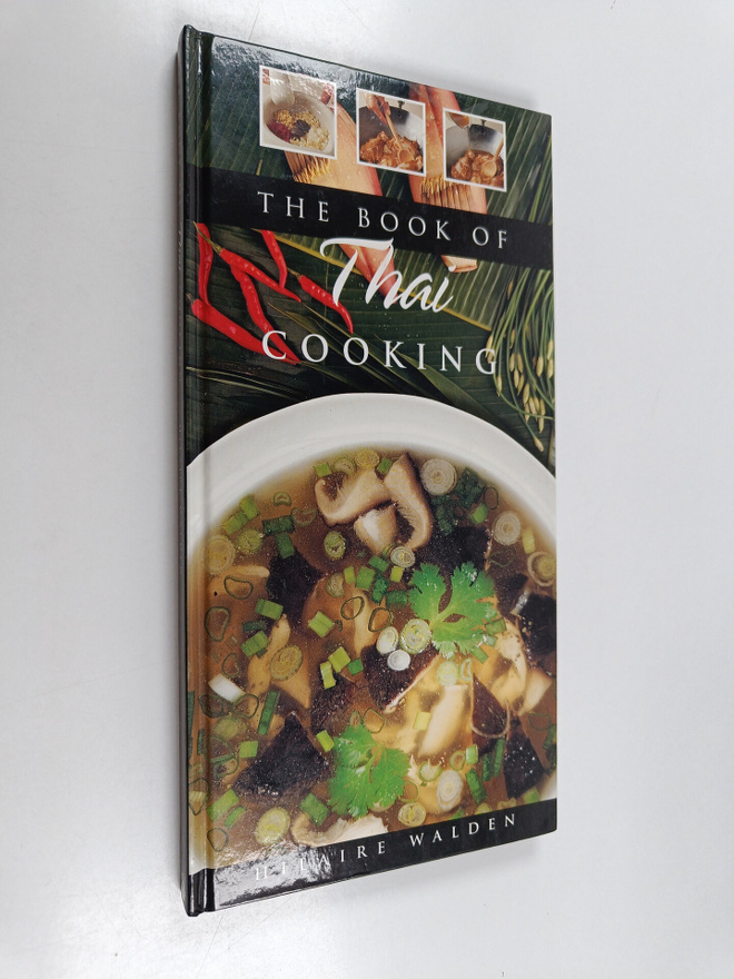 Hilaire Walden : The Book of Thai Cooking