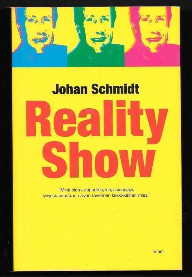 Schmidt, Johan : Reality show