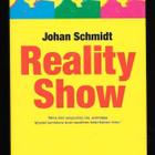 Schmidt, Johan : Reality show - pikkukuva 1