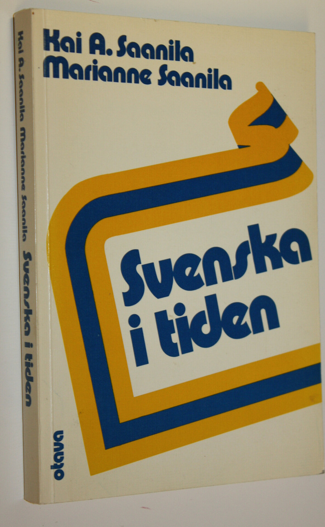 Kai A. Saanila : Svenska i tiden