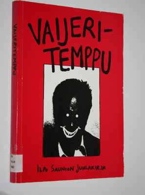 Vesa ym. (toim.) Kurkela : Vaijeritemppu : Ilpo Saunion j...