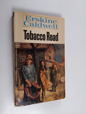 Erskine Caldwell : Tobacco Road