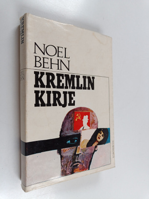 Noel Behn : Kremlin kirje : Jännitysromaani