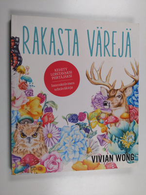 Vivian Wong : Rakasta värejä - Kehity loistavaksi piirtäj...