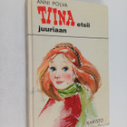 Anni Polva : Tiina etsii juuriaan - pikkukuva 1