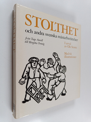Ole Storm : Stolthet och andra svenska mästarberättelser