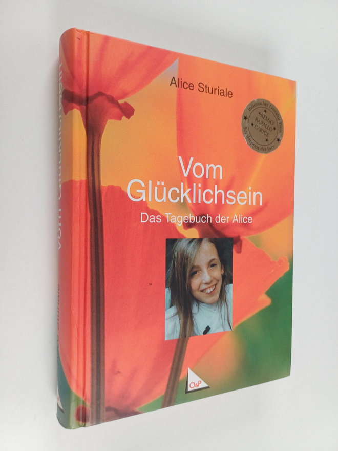 Alice Sturiale : Vom Glucklichsein - das Tagebuch der Alice