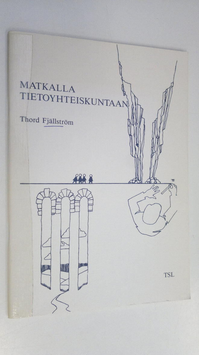 Thord Fjällström : Matkalla tietoyhteiskuntaan
