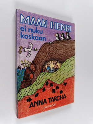 Anna Tarcha : Maan henki ei nuku koskaan