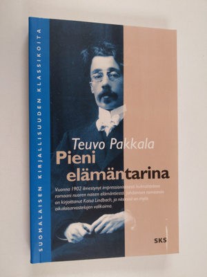 Teuvo Pakkala : Pieni elämäntarina