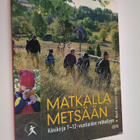 Matkalla metsään : käsikirja 7-12-vuotiaiden retkeilyyn - pikkukuva 1