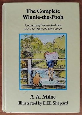 A. A. Milne: The Complete Winnie-the-Pooh