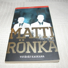 Matti Rönkä Ystävät kaukana  -pok - pikkukuva 1