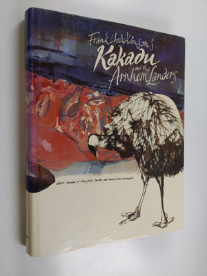 Frank Hodgkinson : Frank Hodgkinson's Kakadu and the Arnh...