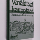 Svante Konstantin (toim.) Kuhlberg : Venäläiset kauppiaat... - pikkukuva 1