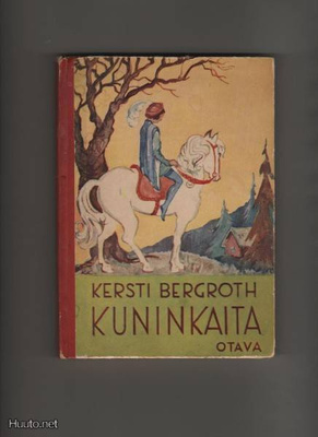 Bergroth, Kersti: Kuninkaita : satuja, Otava 1949, kk, n. K3