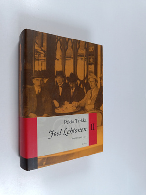 Pekka Tarkka : Joel Lehtonen II - Vuodet 1918-1934