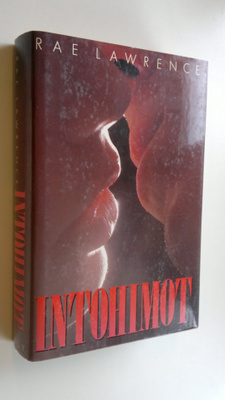 Rae Lawrence : Intohimot